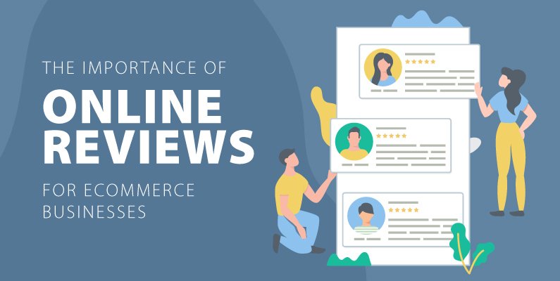 Online Reviews and Your Ecommerce Business