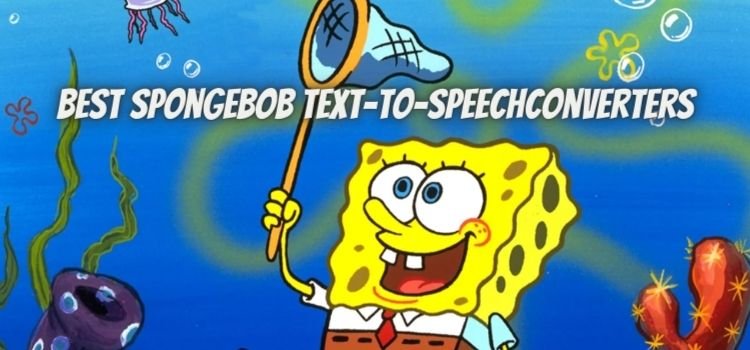 The Ultimate Guide to Transforming Spongebob Text to Speech